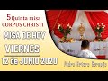 QUINTA MISA DE HOY jueves de CORPUS CHRISTI 11 de junio 2020 - Padre Arturo Cornejo