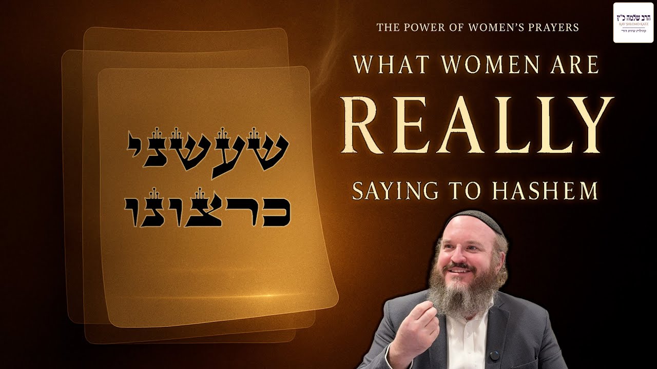 The Pnimiyut of “She’asani Kirtzono” | The Power of Women's Prayers (10)