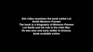 Mormon Books Lot Smith Mormon Pioneer