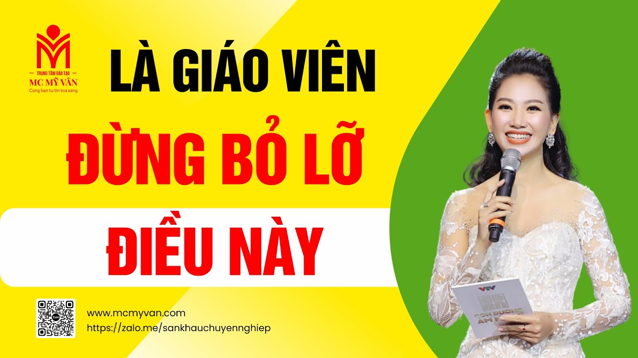 Nếu bạn là giáo viên, đừng bỏ lỡ điều này - Mc Mỹ Vân - YouTube