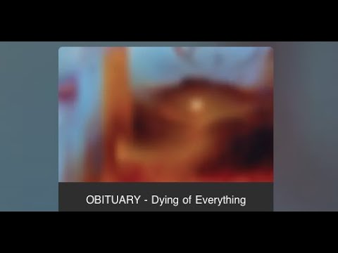 Obituary drop new song The Wrong Time off new album “Dying Of Everything”