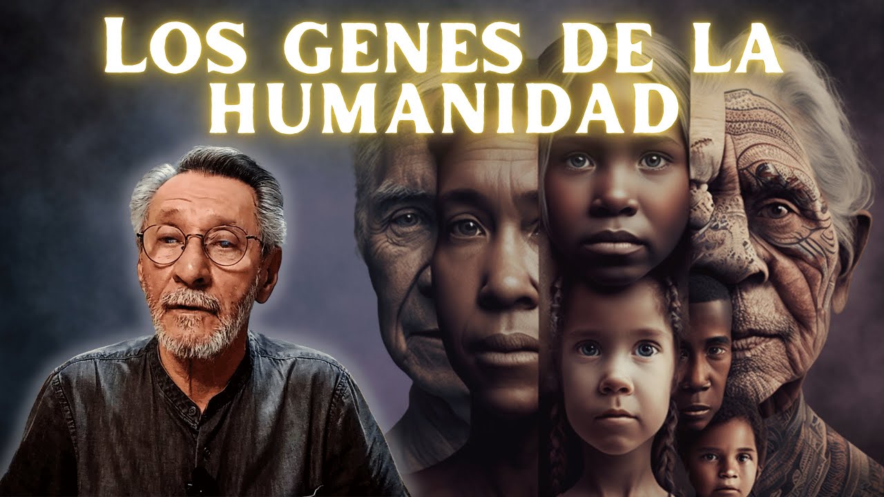 Los genes de la Humanidad
