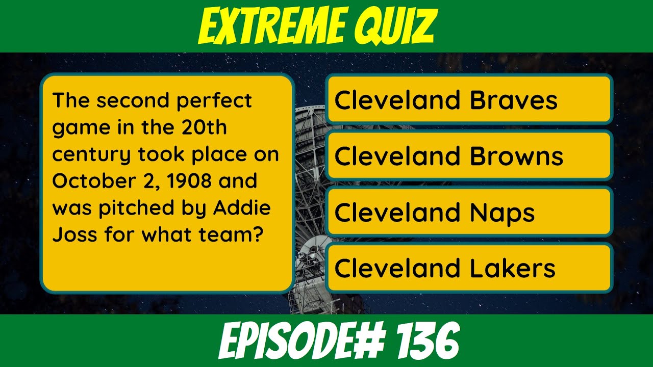 Extreme Quiz - Episode #136 - YouTube