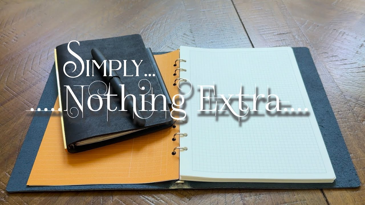 Simply Written: A Minimalist Approach to Fountain Pens, Ink & Life