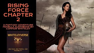 Rising Force Chapter 2. An Epic Fantasy Adventure Novella Audiobook.