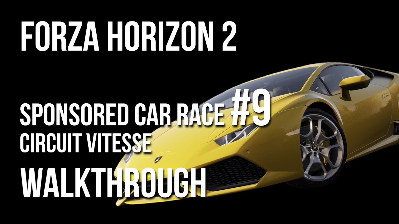 Forza Horizon 2 Walkthrough: Circuit Vitesse (Sponsored Car)