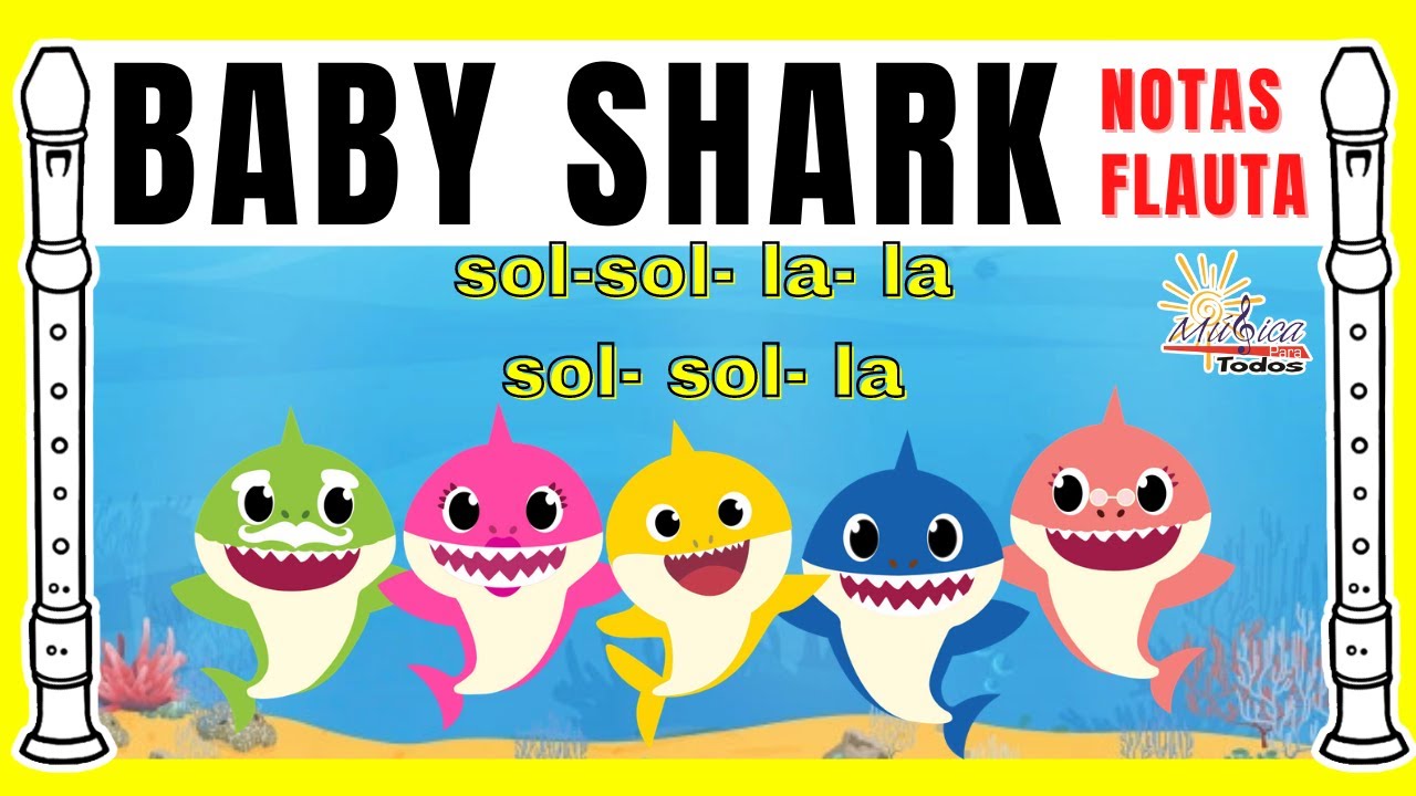 Baby Shark  ► FLAUTA DULCE  🦈 // SOLO 4 NOTAS -  Súper Fácil