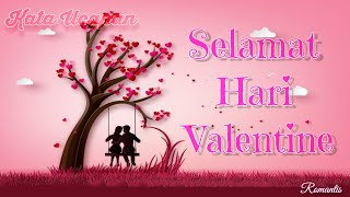 Kata Ucapan Selamat Hari Valentine ll paling romantis ll terbaru