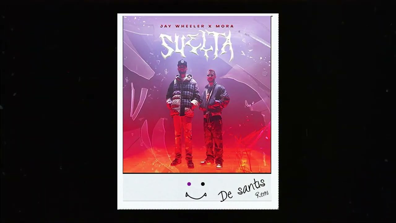 Jay Wheeler Ft Mora - Suelta - (De Santis remix)