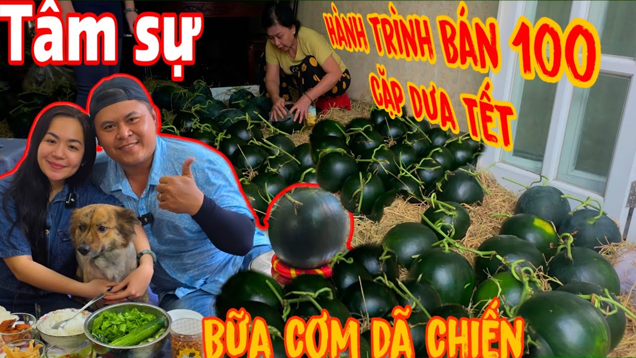 TÂM SỰ CÙNG VỢ Võ Sư Lộc về Hành Trình Bán 100 Cặp Dưa Hấu Tết | BỮA CƠM DÃ CHIẾN Ngay Tại Bãi Dưa