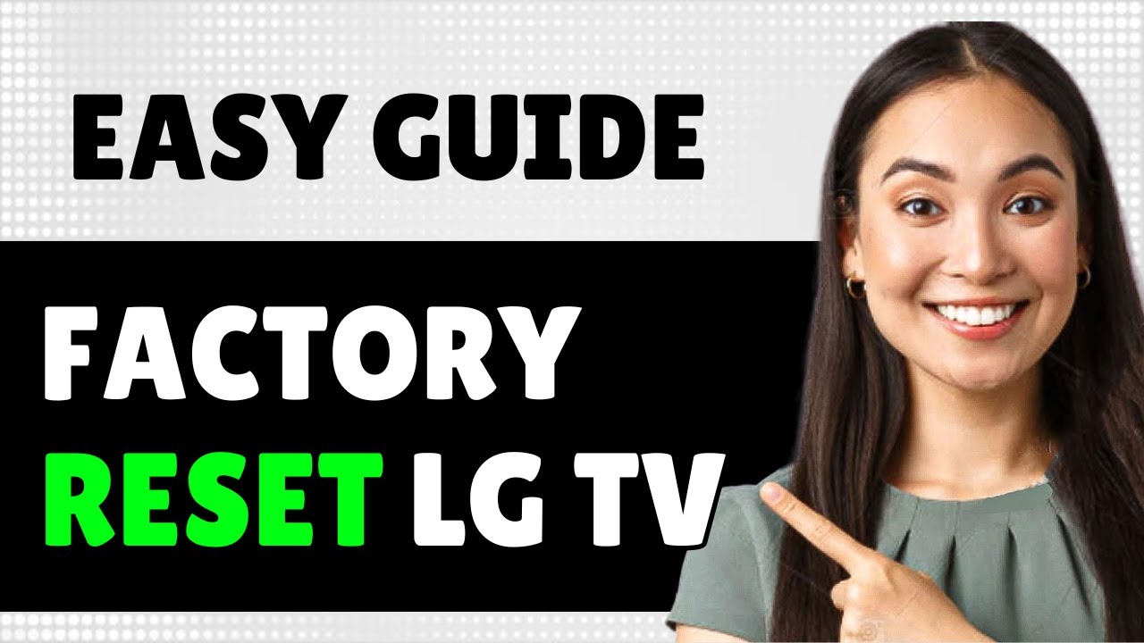How To Factory Reset Lg Tv Full Guide YouTube