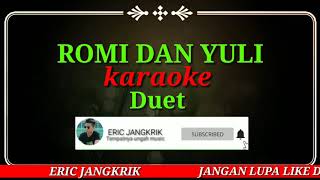 #ROMI DAN YULI//Karaoke duet + lirik