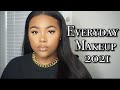 Easy Everyday Makeup Routine 2021 | Makaya Troix