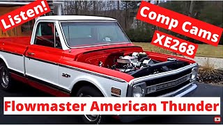 69 Chevy C10 Small Block Chevy Comp Cams EX268 Flowmaster Exhaust