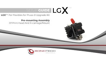 LGX FF for Prusa MK3S   04   Pre mounting Assembly   Of Print head x carriage and mount