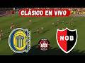 ROSARIO CENTRAL VS NEWELLS [ EN VIVO ] ⚽️ 🔥 CLASICO ROSARINO DE RESERVA 🔥 FECHA 10 [ FÚTBOL HOY ]