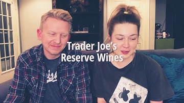 Trader Joe’s Reserve Wines