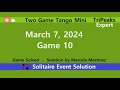 Two game tango mini game 10  march 7 2024 event  tripeaks expert