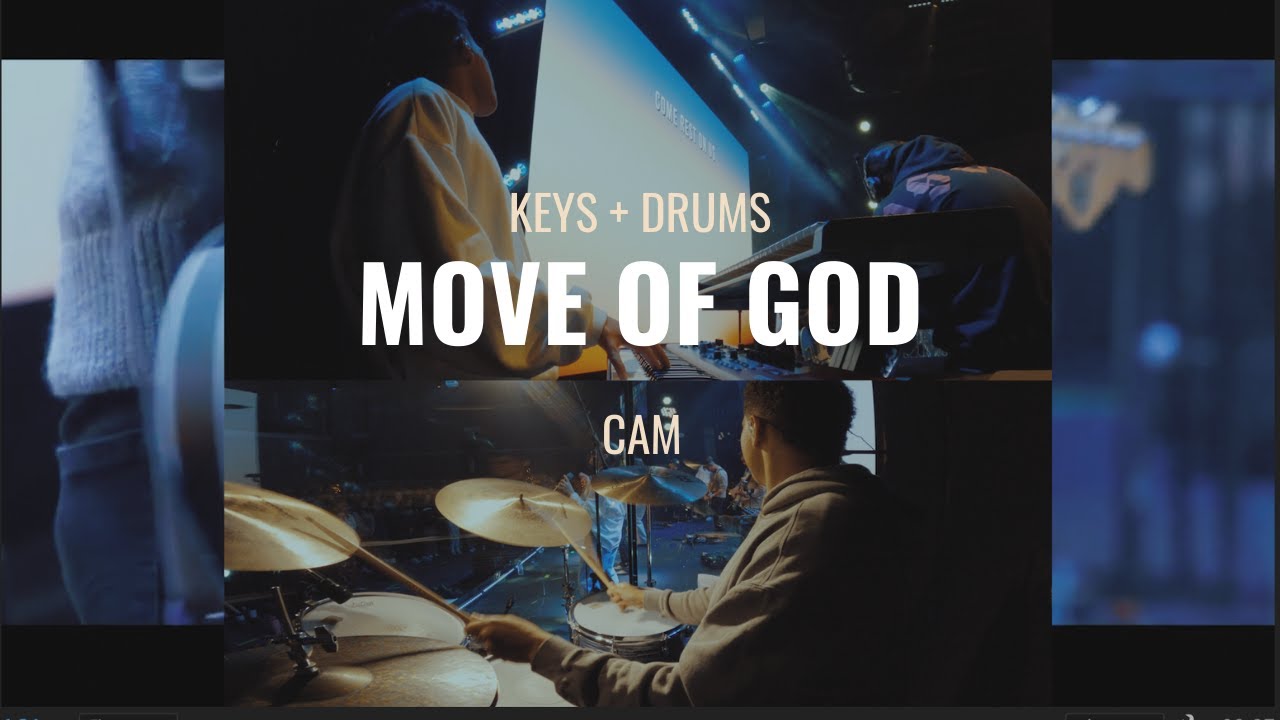 |MOVE OF GOD| KEYS + DRUMS CAM