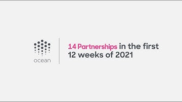 14 Partnerships in 12 Weeks | 2021 is #TheYearofScaling at Ocean Protocol 🌊 🌊