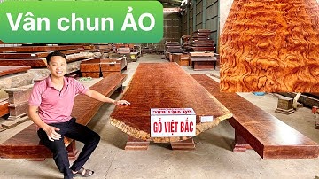 Đẳng Cấp Vân Chun Gỗ Cẩm Lai, Chun bông ảo 3D - bộ K3 nguyên khối - gỗ Việt Bắc