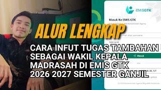 TERBARU! Cara Input Tugas Tambahan Wakil Kepala Madrasah/WAKA di Emis GTK Kemenag Terbaru Tahun 2026