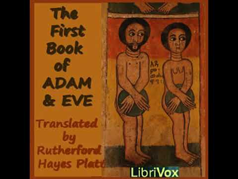 The First Book of Adam and Eve by Rutherford Hayes PLATT read by Ann Boulais | Full Audio Book