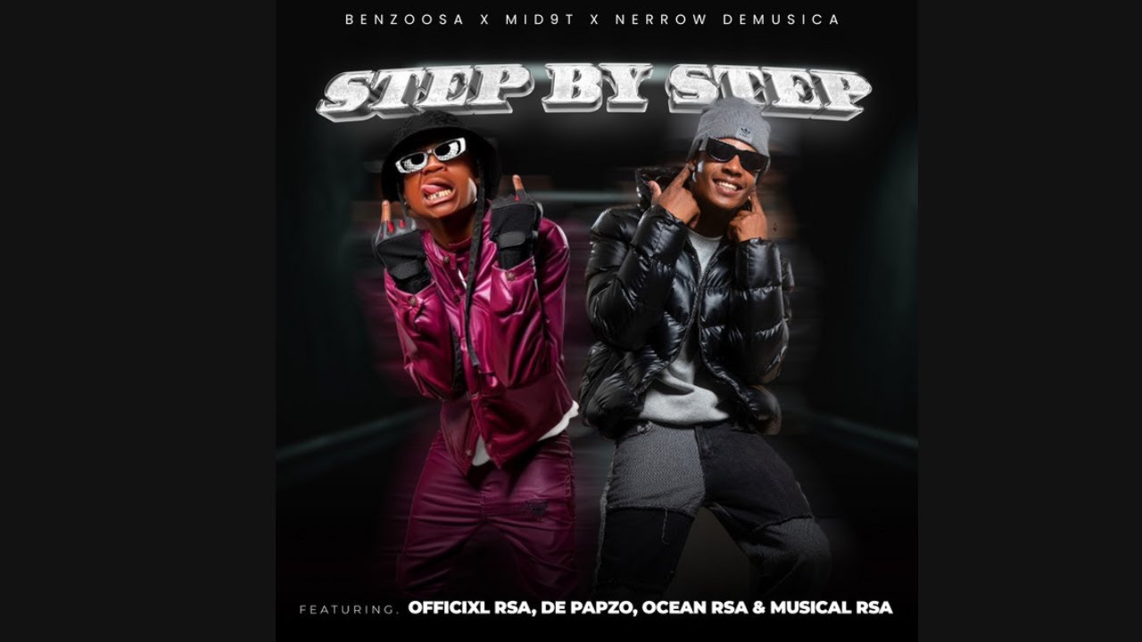 Watch BenzooSa & Mid9t - Step By Step (Feat. Nerrow, Official RSA, De papzo, Ocean RSA & Musical RSA) on YouTube