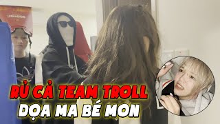 Hữu Stream | Hùng Mõm Rủ Cả Team Troll Doạ Ma Bé Mon , Đức Mõm Ra Gầm Cầu Ngủ??