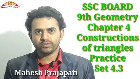 9th Geometry Ex. 4.3 | Constructions of triangles | Mahesh Prajapati