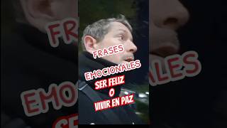 🥰#frases emocionales 🥰 SER FELIZ O VIVIR EN PAZ pero vive con #humor