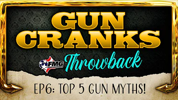 Top 5 Gun Myths! | Episode 6