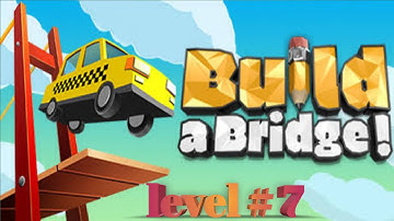 Build A Bridge | level # 7 | and get 3 stars
