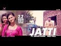 Jatti Song by Meet Gill - Watch Video
