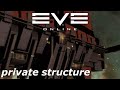 Eve online  starting a first private structure