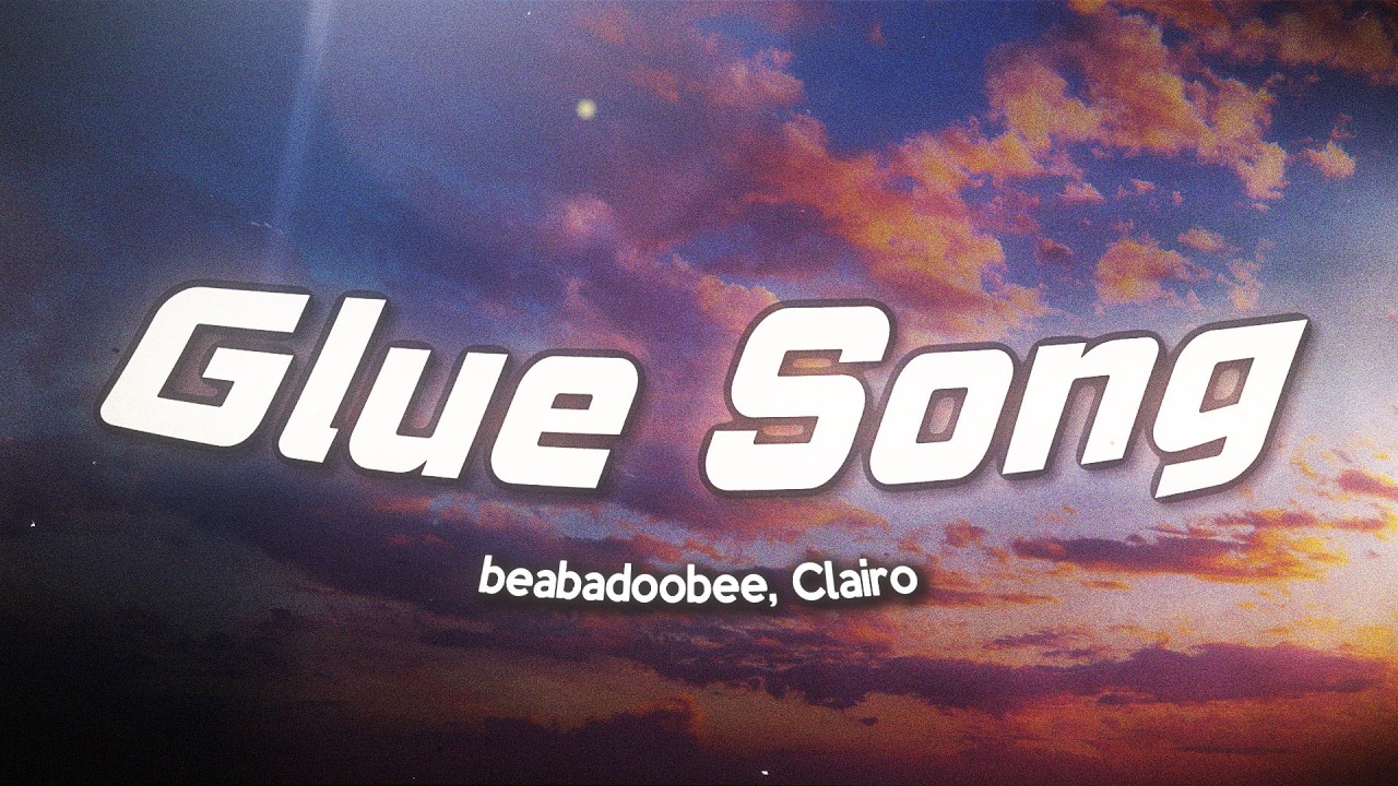 beabadoobee - Glue Song (Lyrics) ft. Clairo