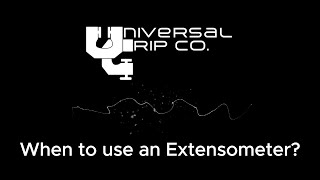 When to Use an Extensometer?