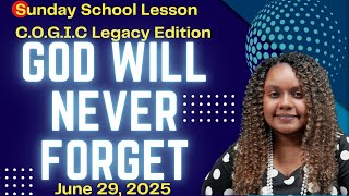Sunday School: God will never Forget: June 29, 2025