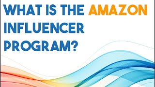 "Cracking the Code: Unveiling the Amazon Influencer Program"