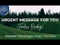URGENT MESSAGE FOR YOU (Timeless Reading)