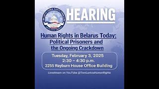 Human Rights in Belarus Today: Political Prisoners and the Ongoing Crackdown