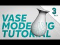 3ds Max Modeling Tutorial - Vase