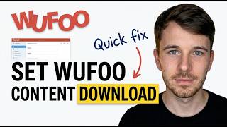 How to Set up a Wufoo Content Download Form (Quick Setup Guide)