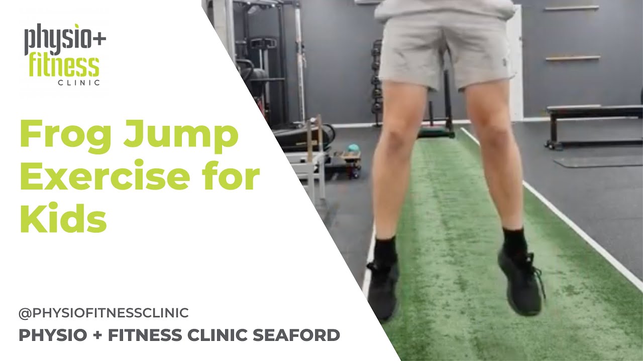 Physio and Fitness Clinic - Frog Jump Exercises for Kids (jumping ...