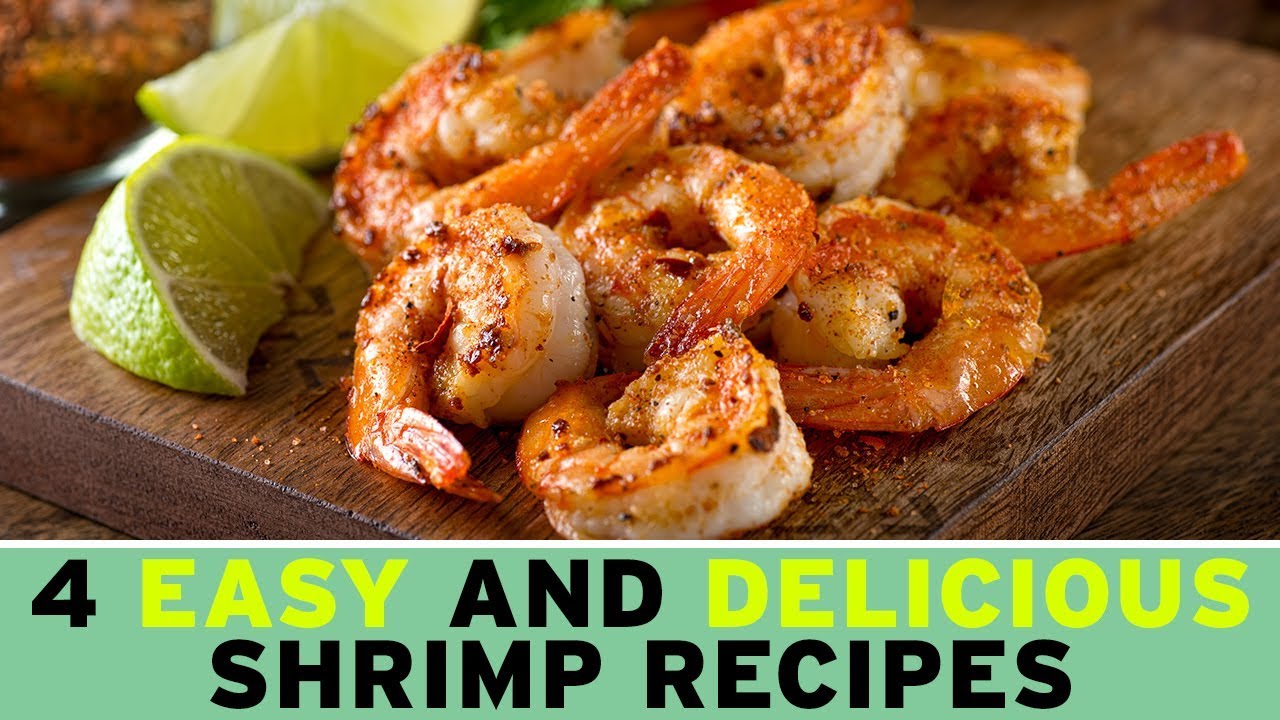 4 Easy and Delicious Shrimp Recipes - YouTube