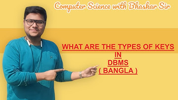 TYPES OF KEYS IN DBMS ( BANGLA )
