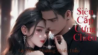 Siêu Cấp Cưng Chiều [Full] - Lê Tiếu & Thương Thiếu Diễn Ep96