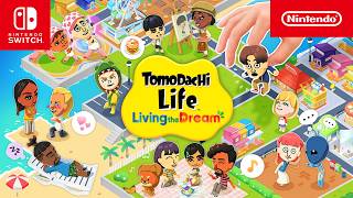 Tomodachi Life Living The Dream Overview Trailer Nintendo Switch