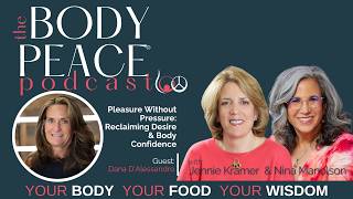 Pleasure Without Pressure Reclaiming Desire Body Confidence with Dana D Alessandro