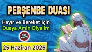 PERŞEMBE SABAH DUASI Dua Vakti
